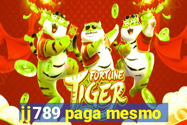 jj789 paga mesmo